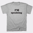 I'm Speaking Women's Empowerment Quote