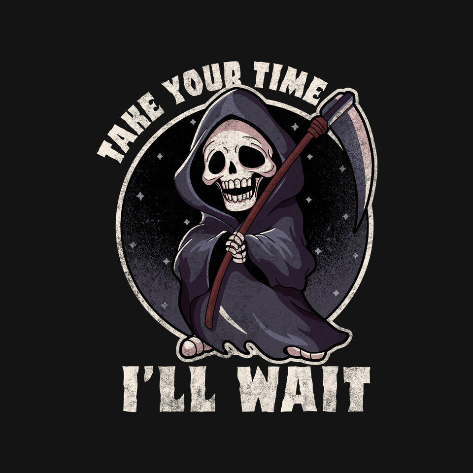 Take Your Time