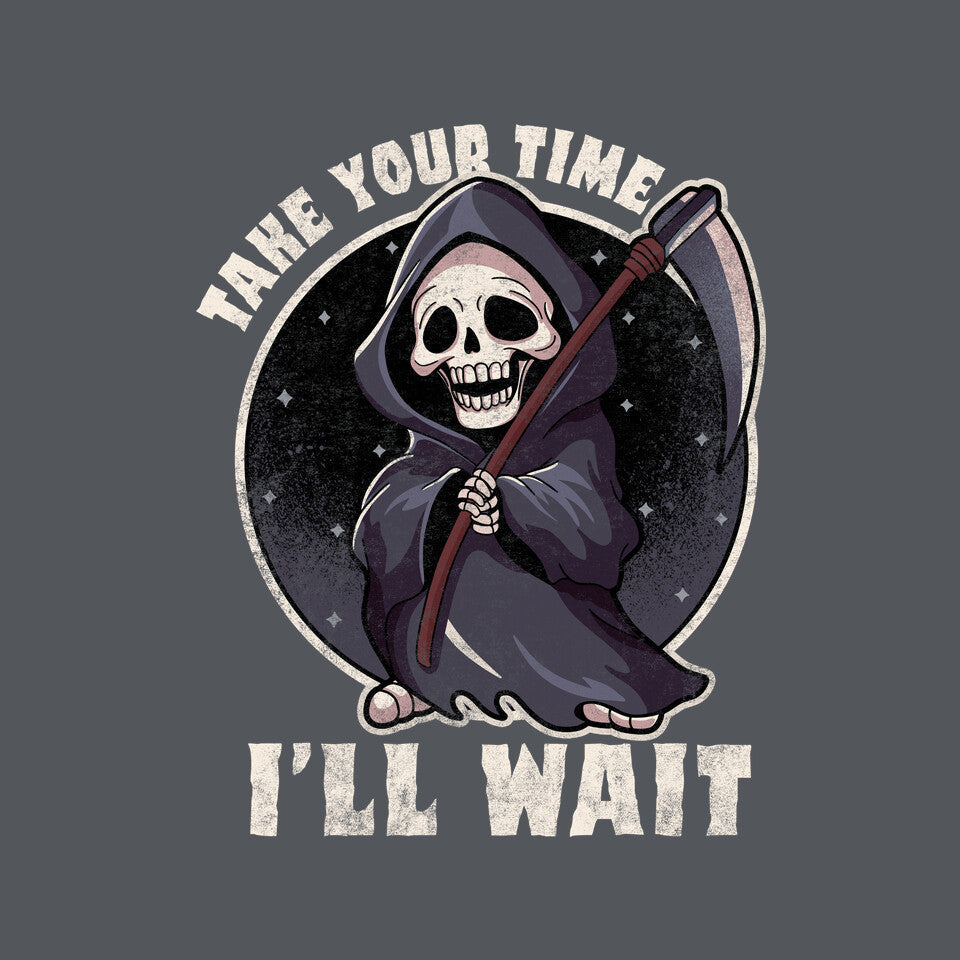 Take Your Time