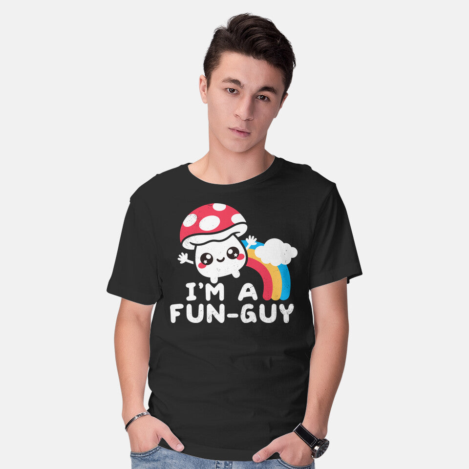 I'm A Fun Guy