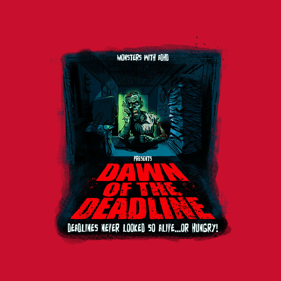Dawn Of The Deadline