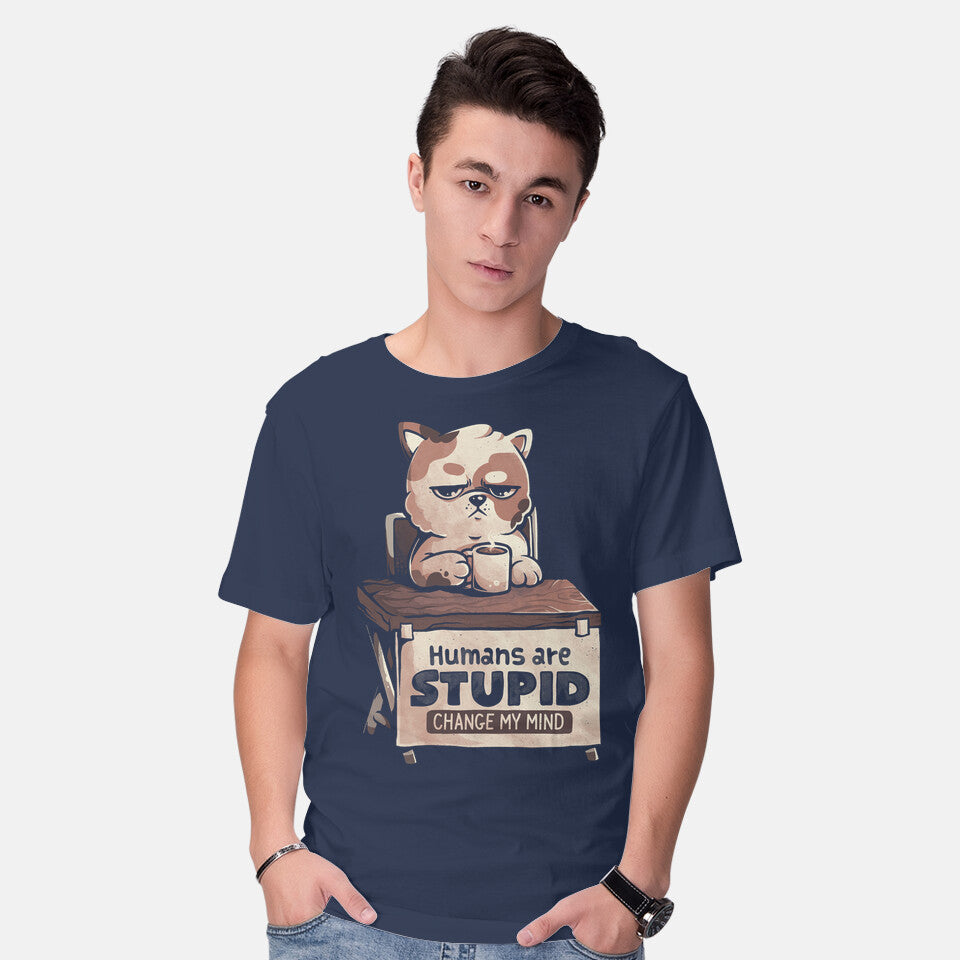 Humans Are Stupid