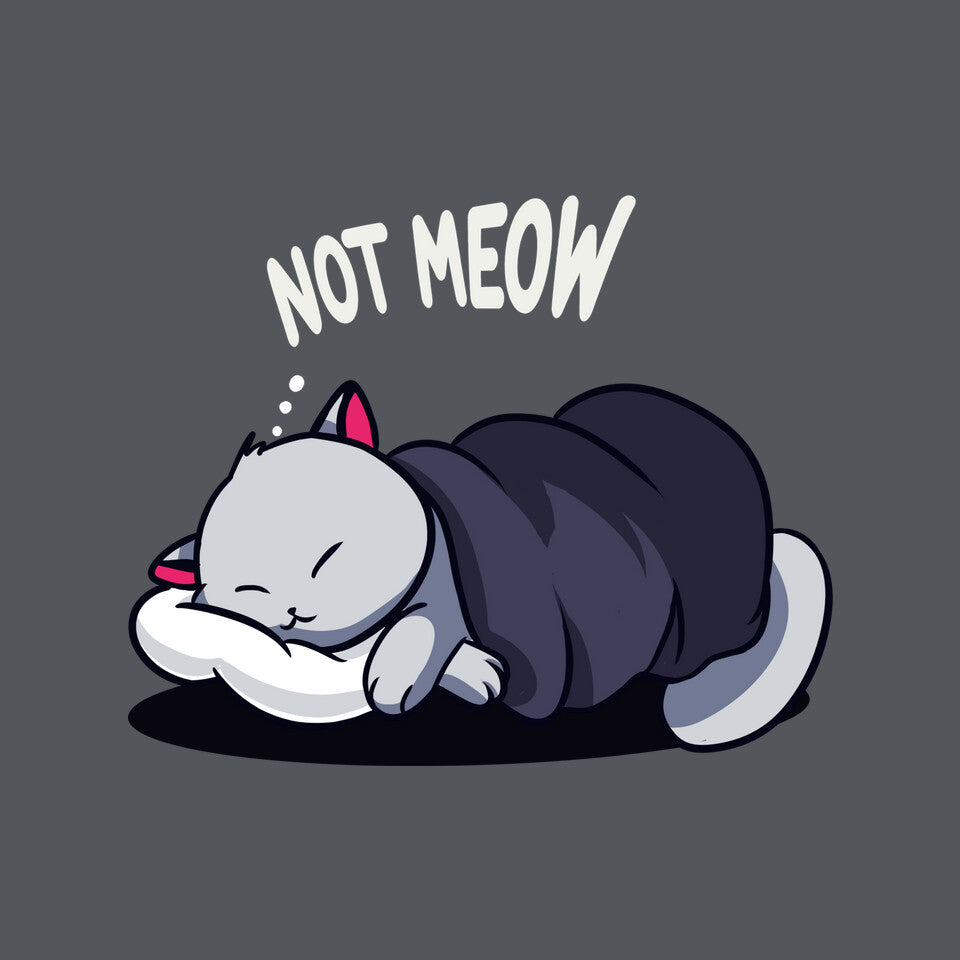Not Meow