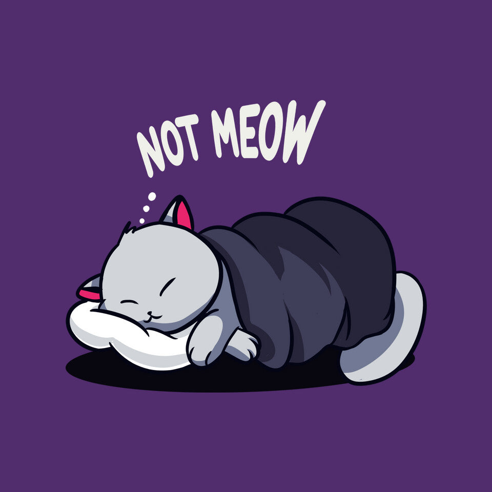 Not Meow
