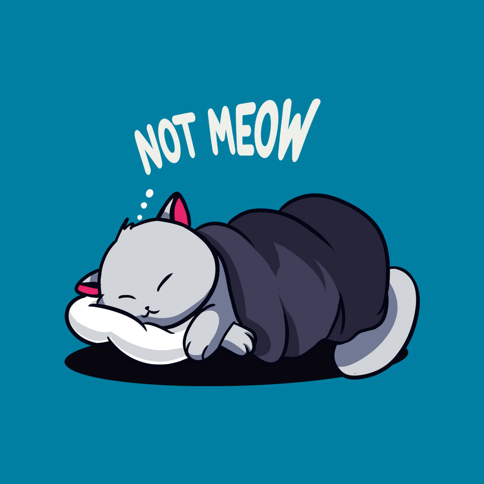 Not Meow