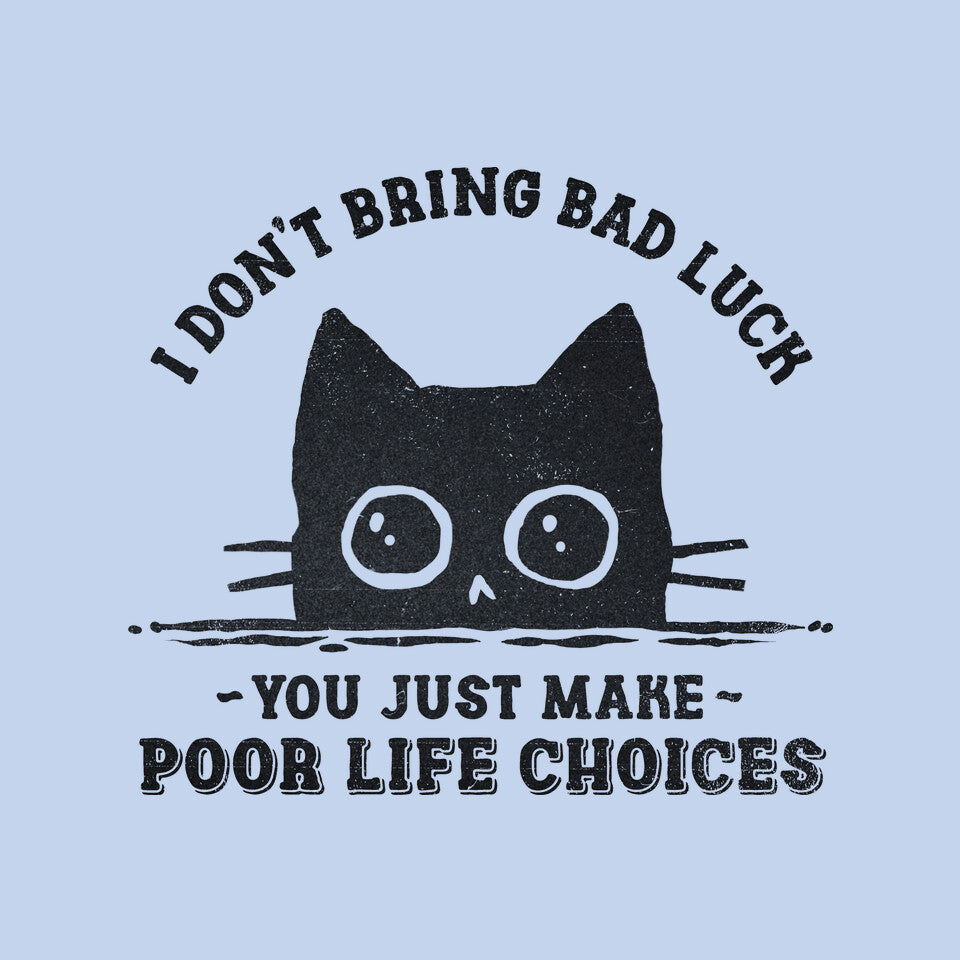Poor Life Choices