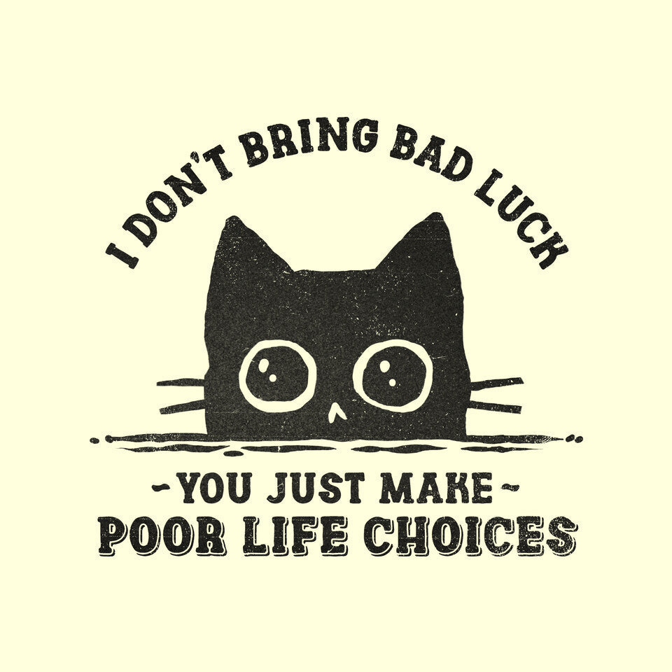 Poor Life Choices
