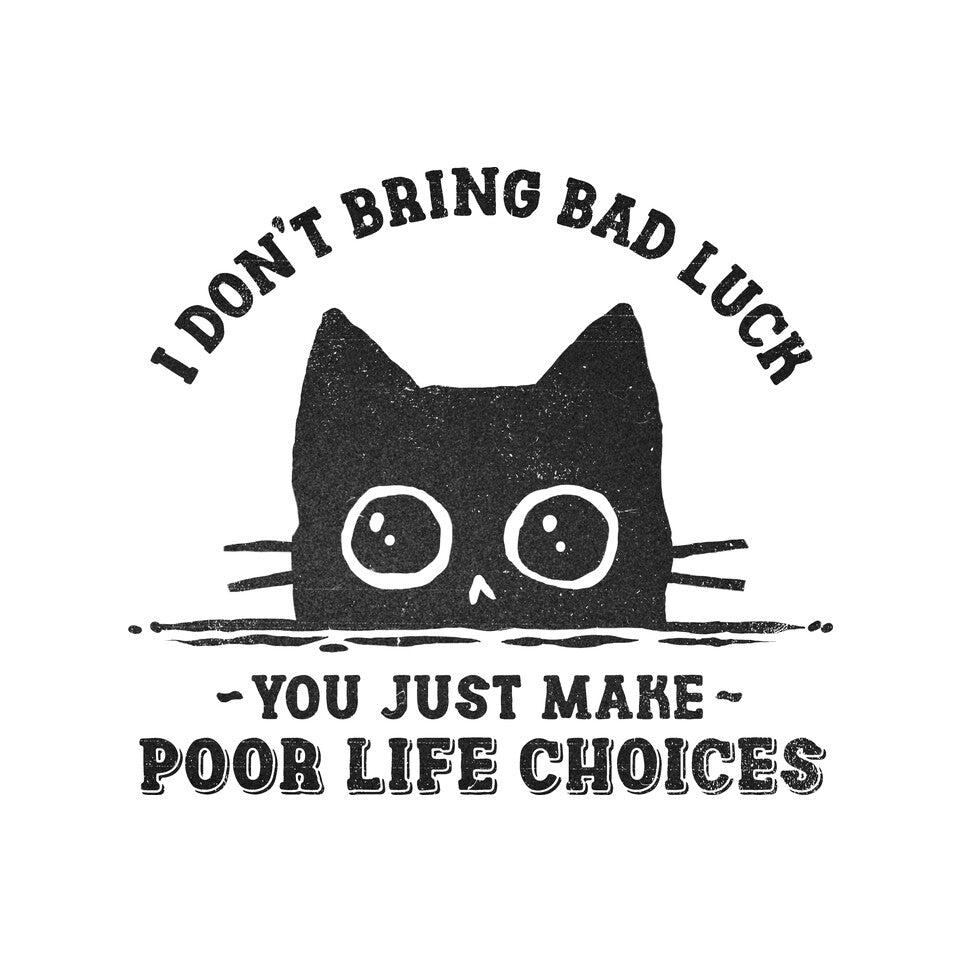 Poor Life Choices