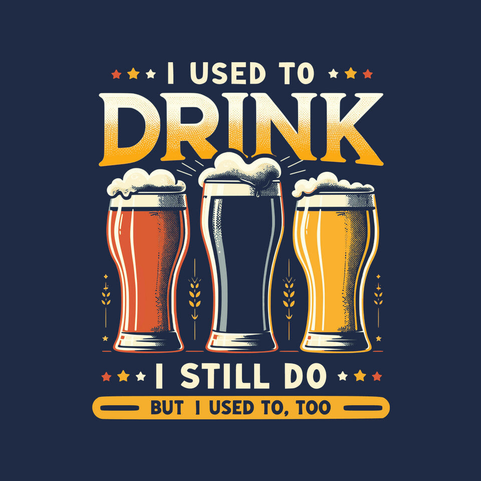 I Used To Drink