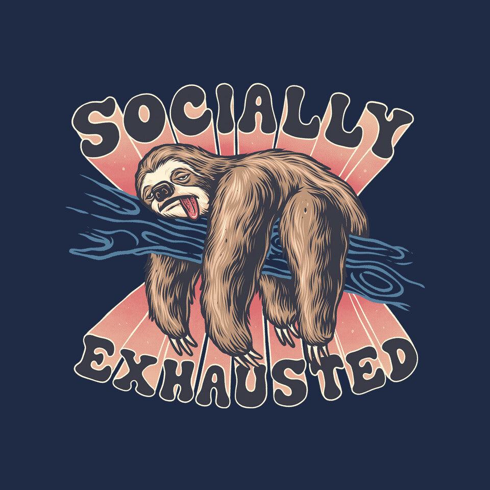 Socially Exhausted