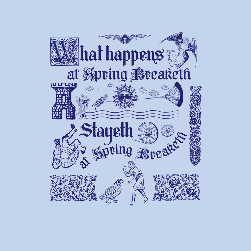 Ye Olde Spring Break