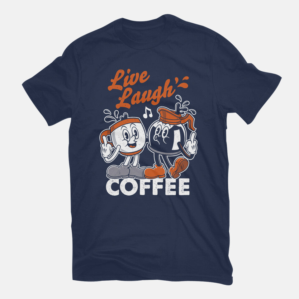 Live Laugh Coffee