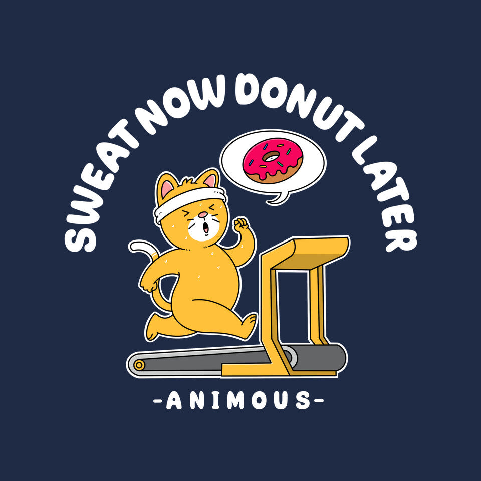 Sweat Now Donut Later