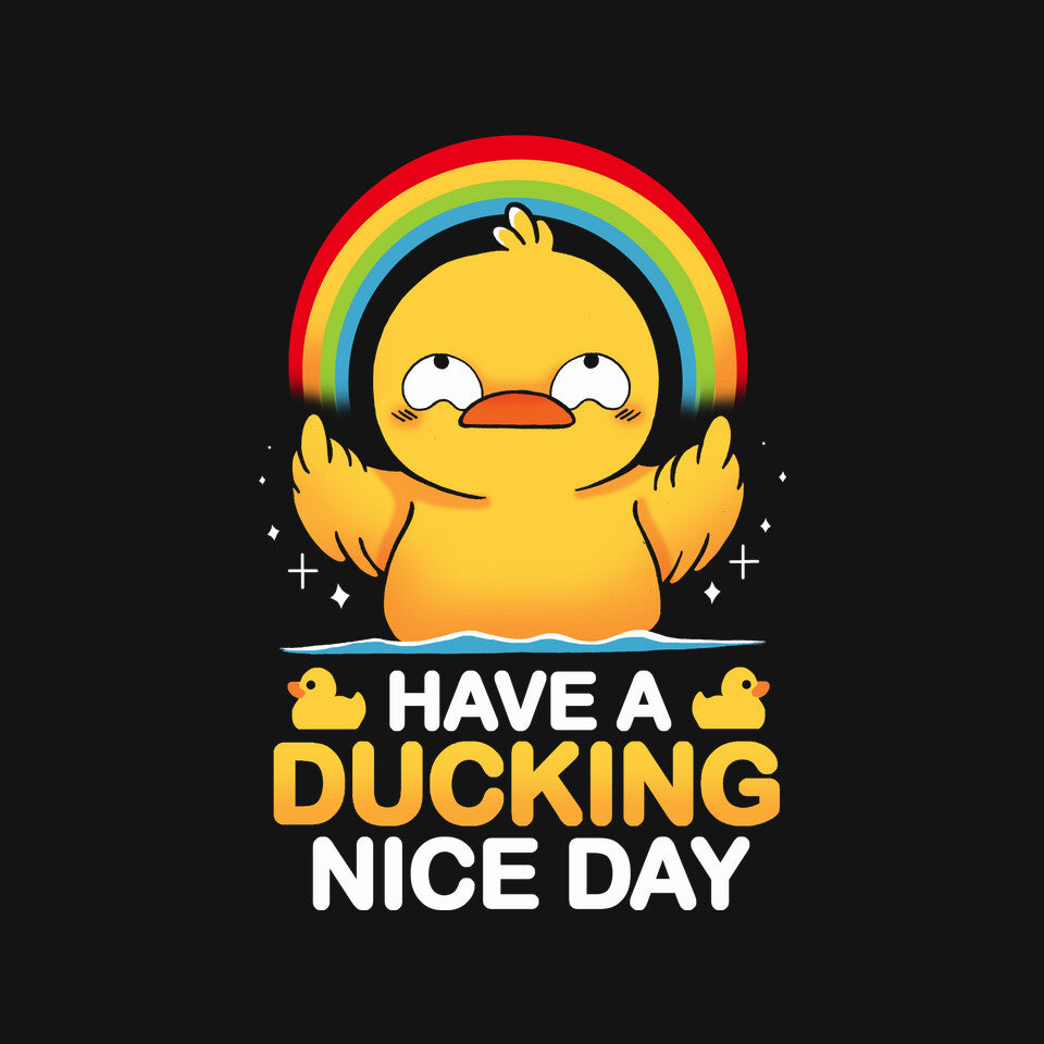 Have A Ducking Day