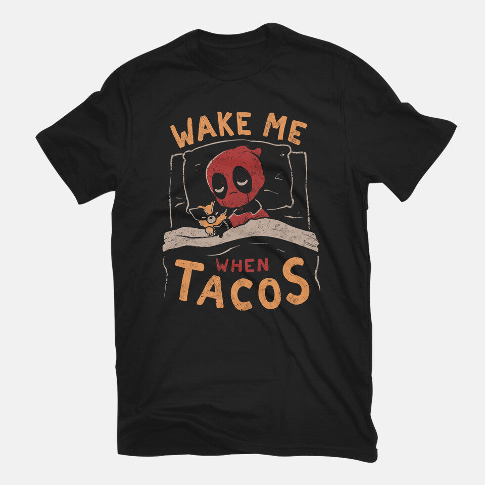 Wake Me When Tacos