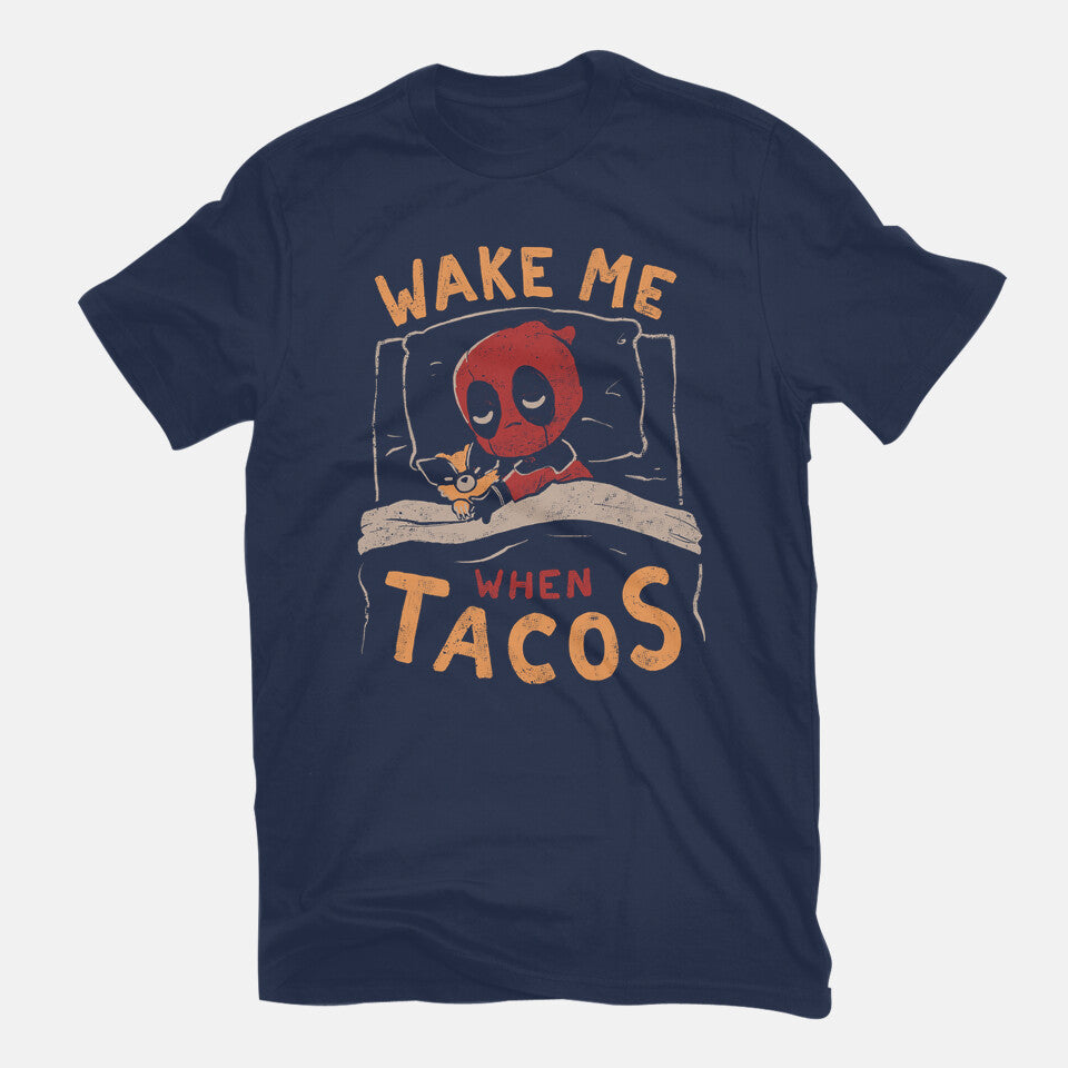 Wake Me When Tacos