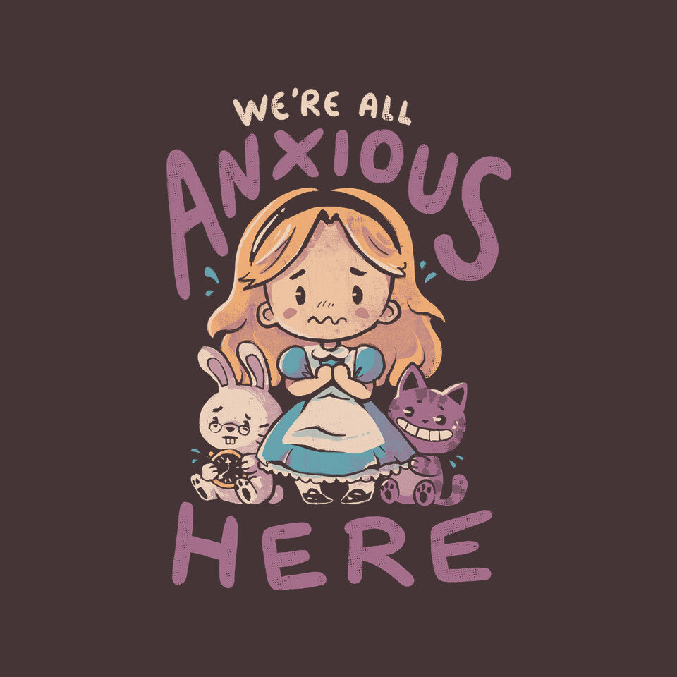 All Anxious Here