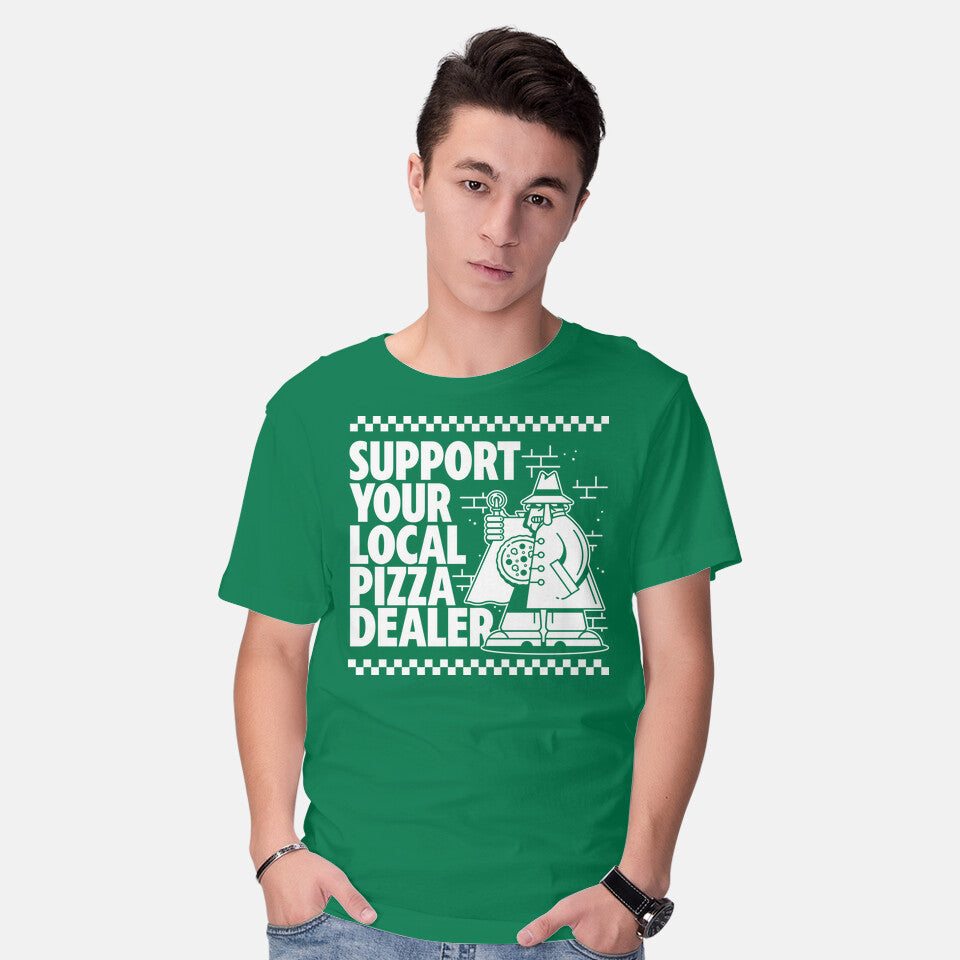 Support Your Local Pizza Dealer