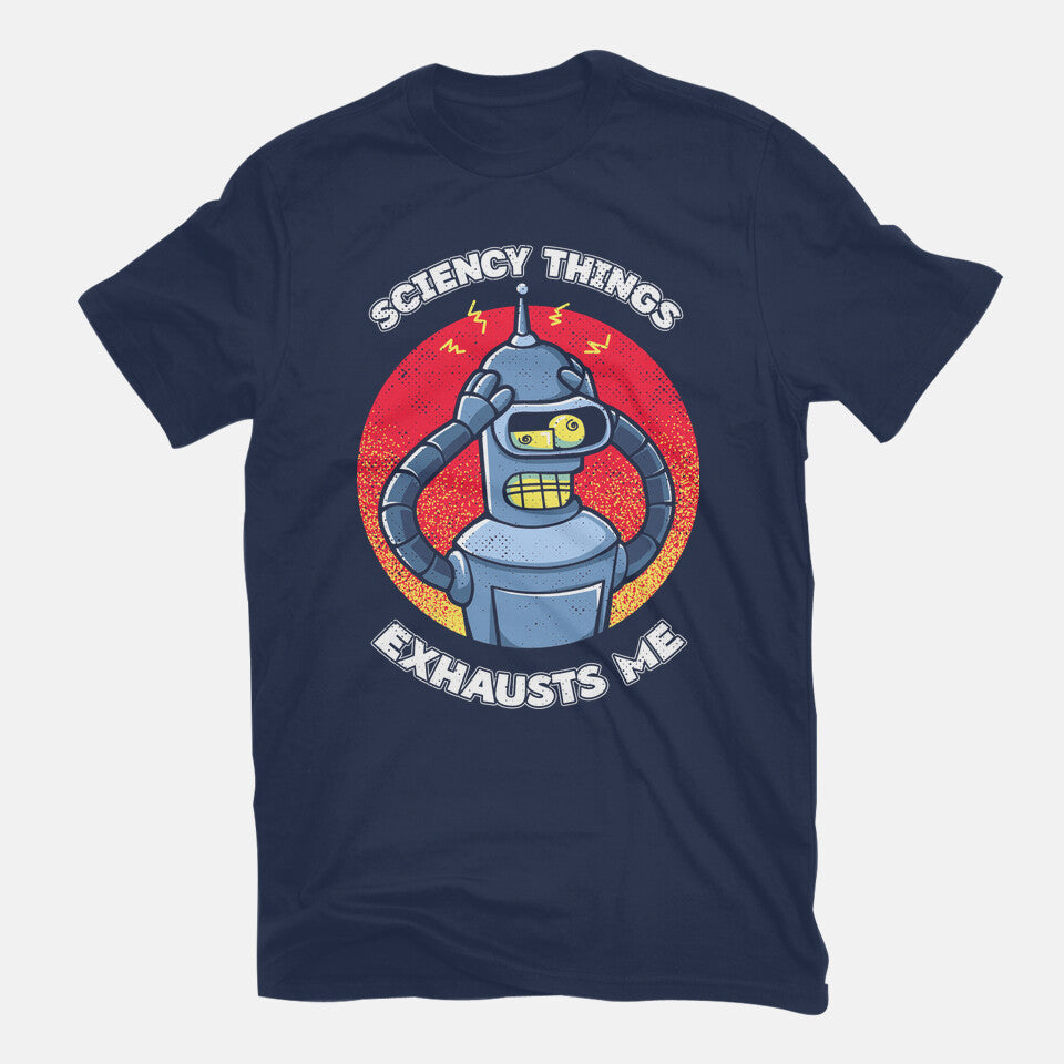 Sciency Things Exhausts Me