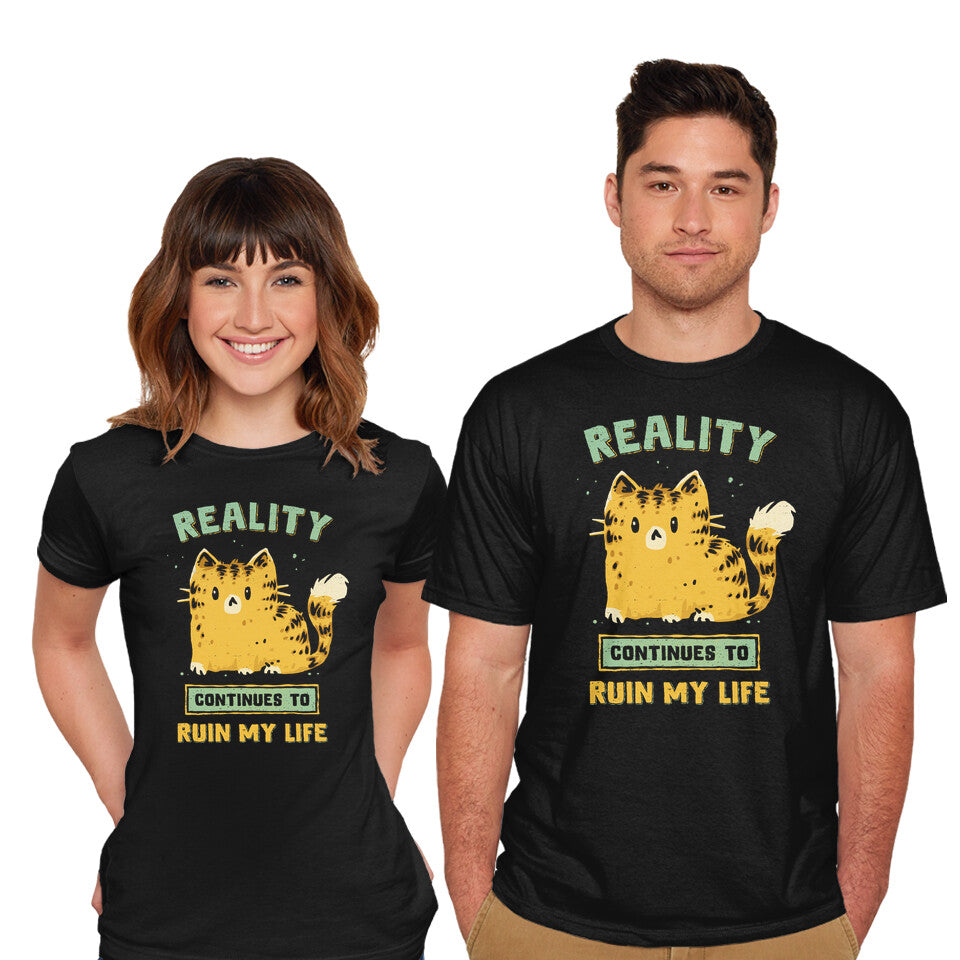 Reality Continues To Ruin My Life