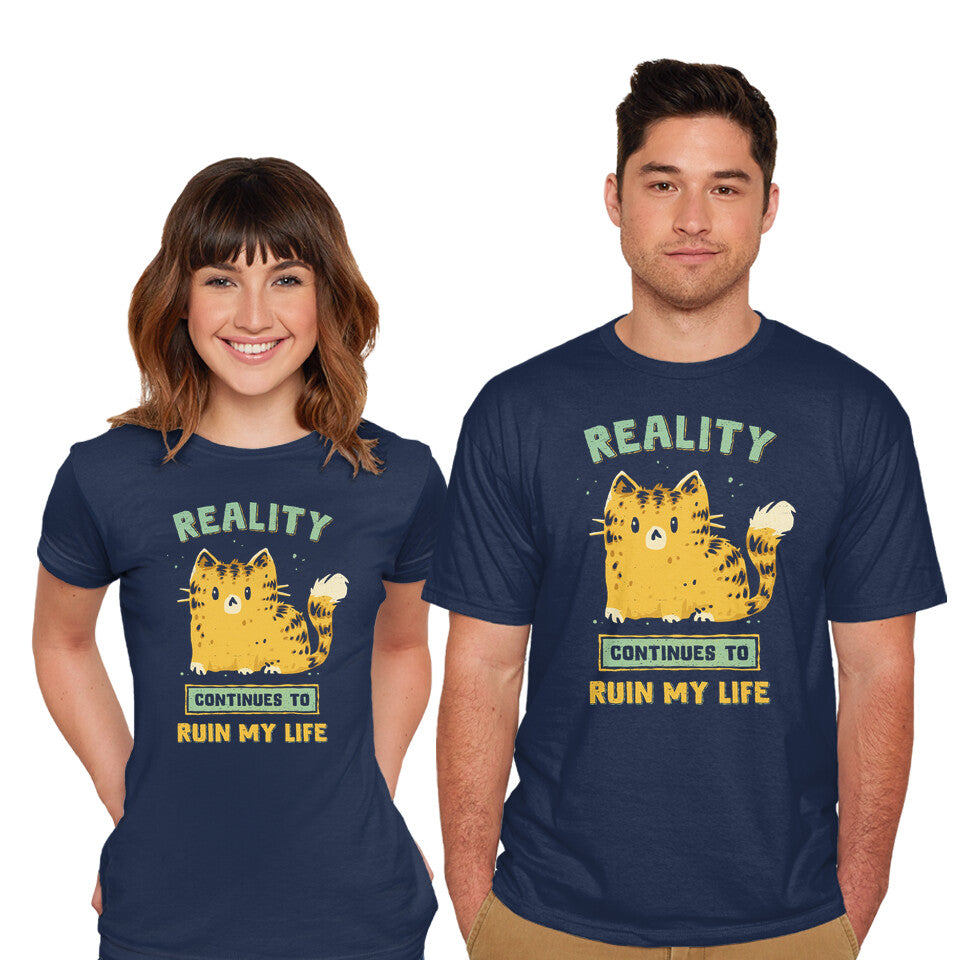 Reality Continues To Ruin My Life