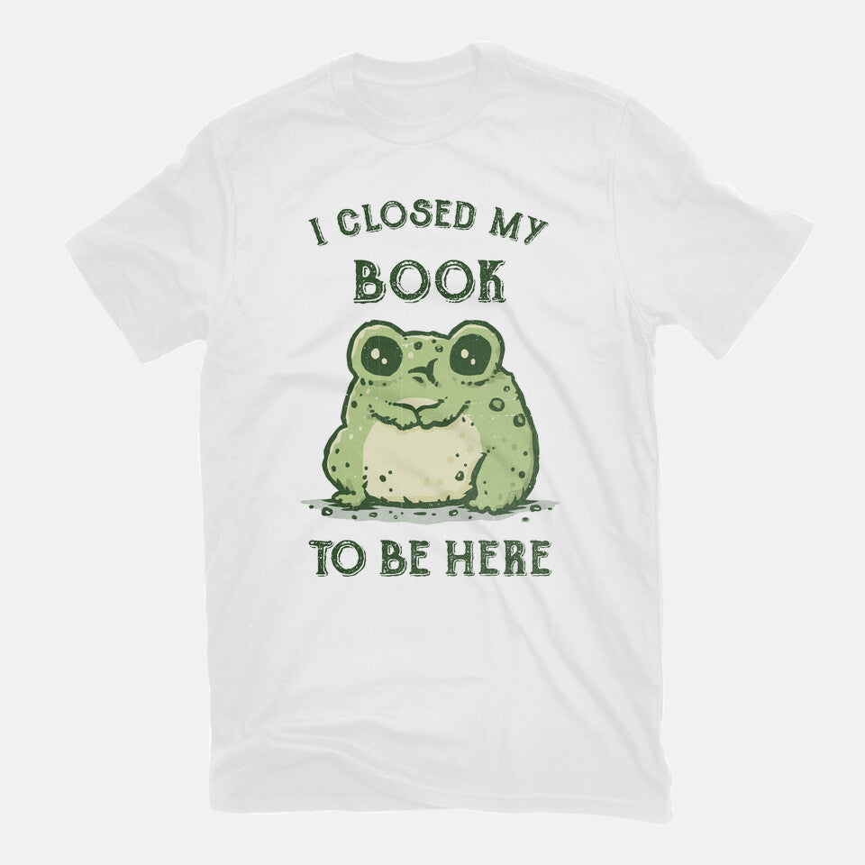 I Closed My Book To Be Here