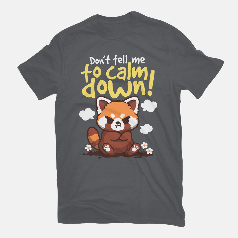 Don't Tell Me To Calm Down