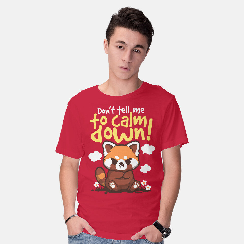 Don't Tell Me To Calm Down