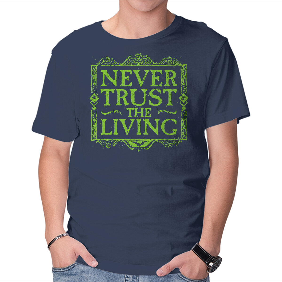 Never Trust Living