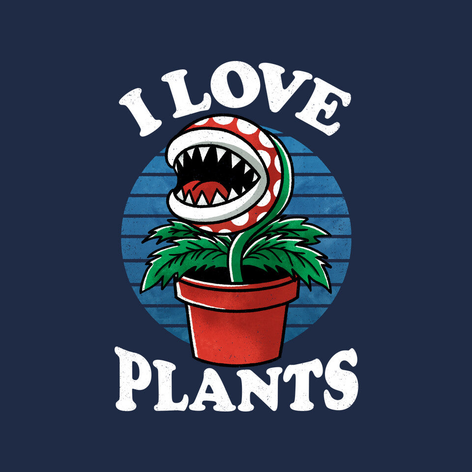 I Love Plants
