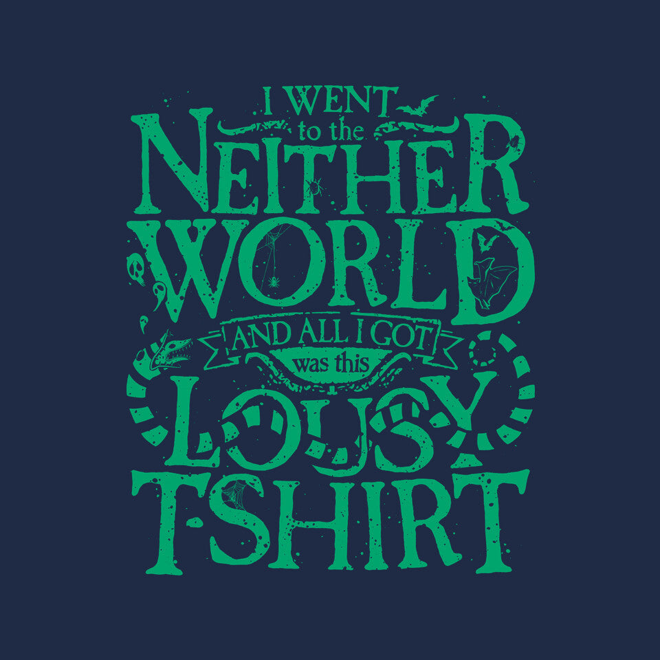 Went To The Neitherworld
