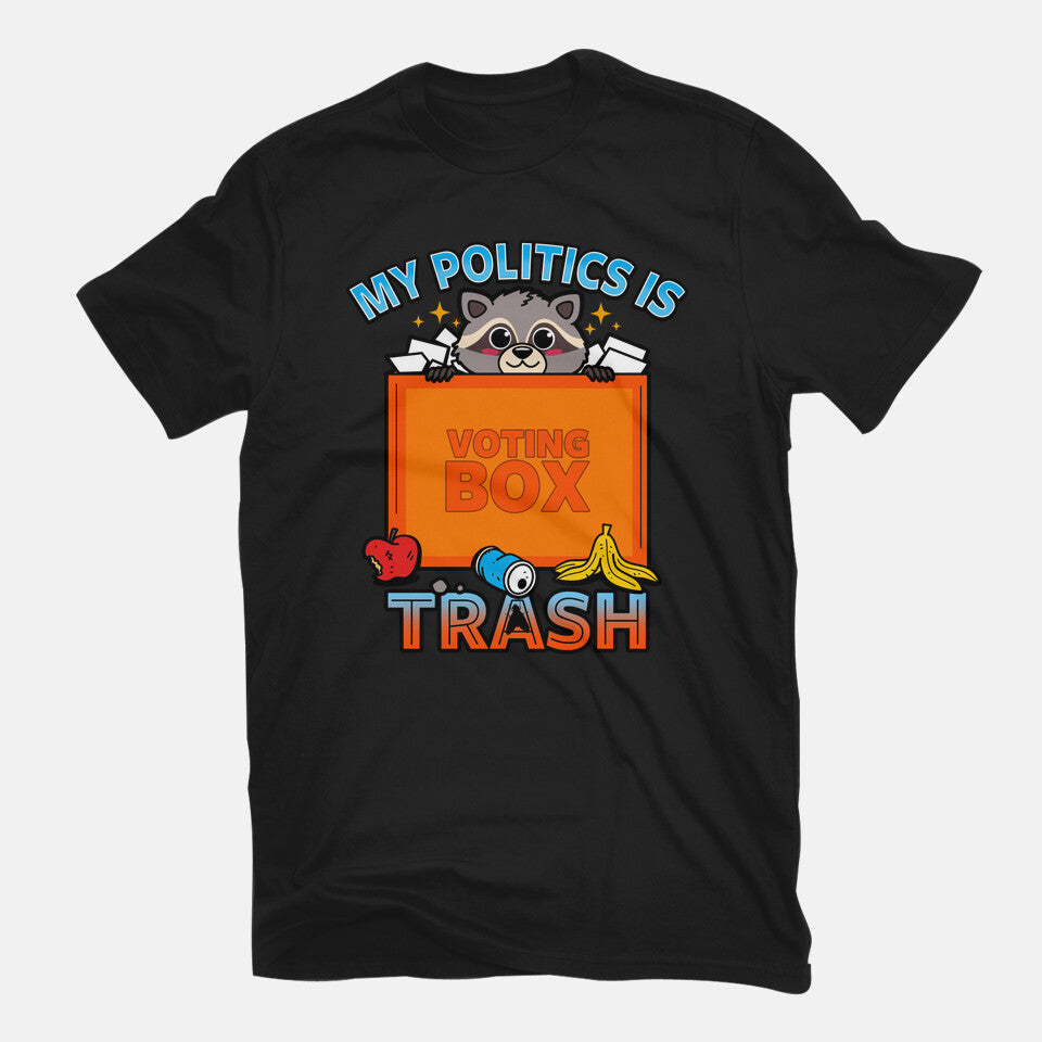 My Politics Is Trash
