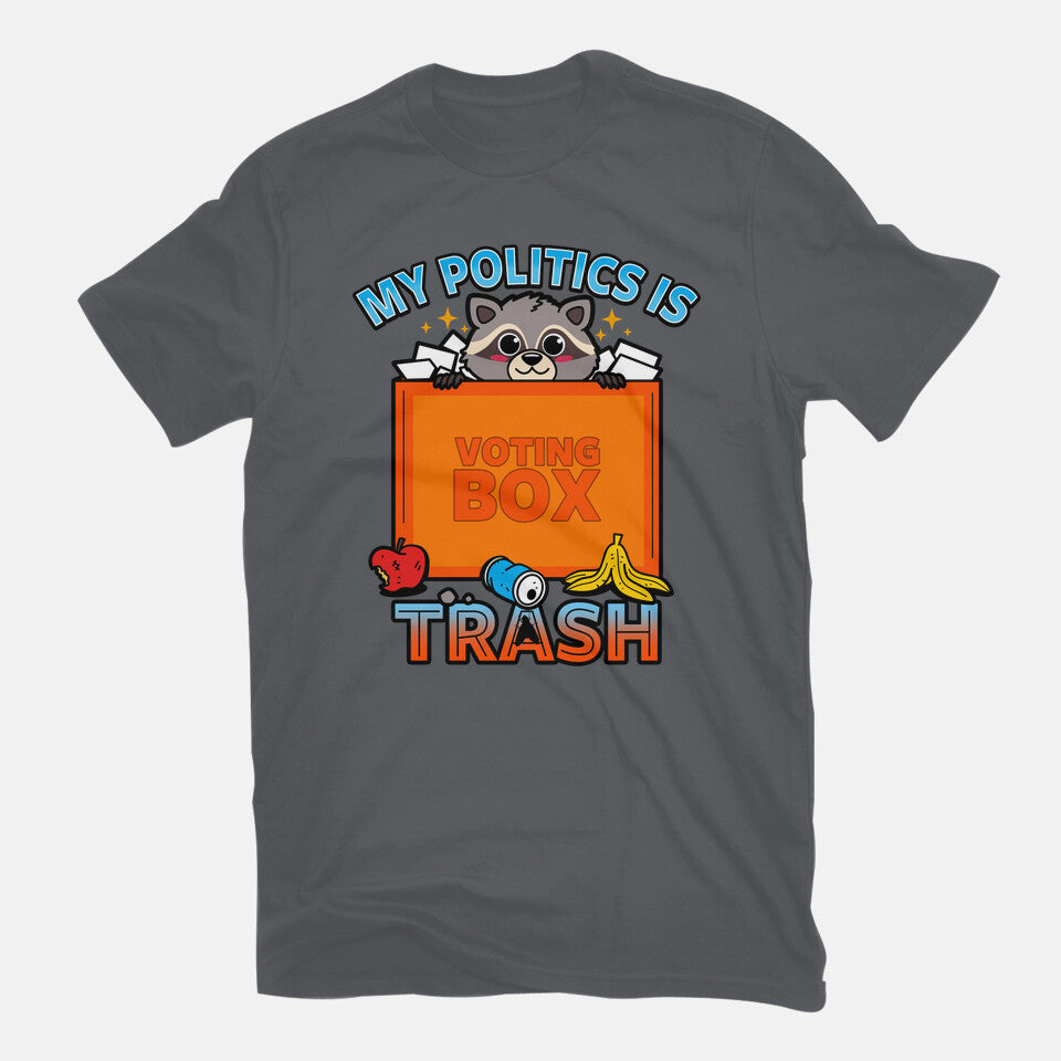 My Politics Is Trash
