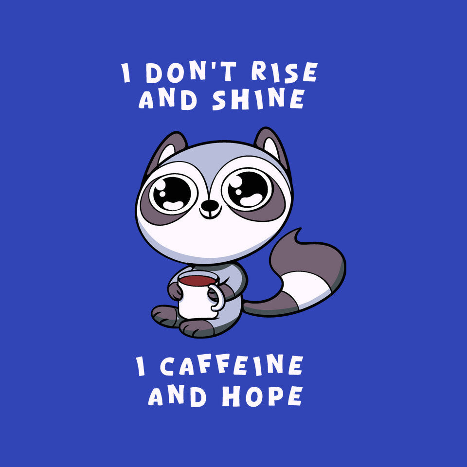 I Don't Rise And Shine