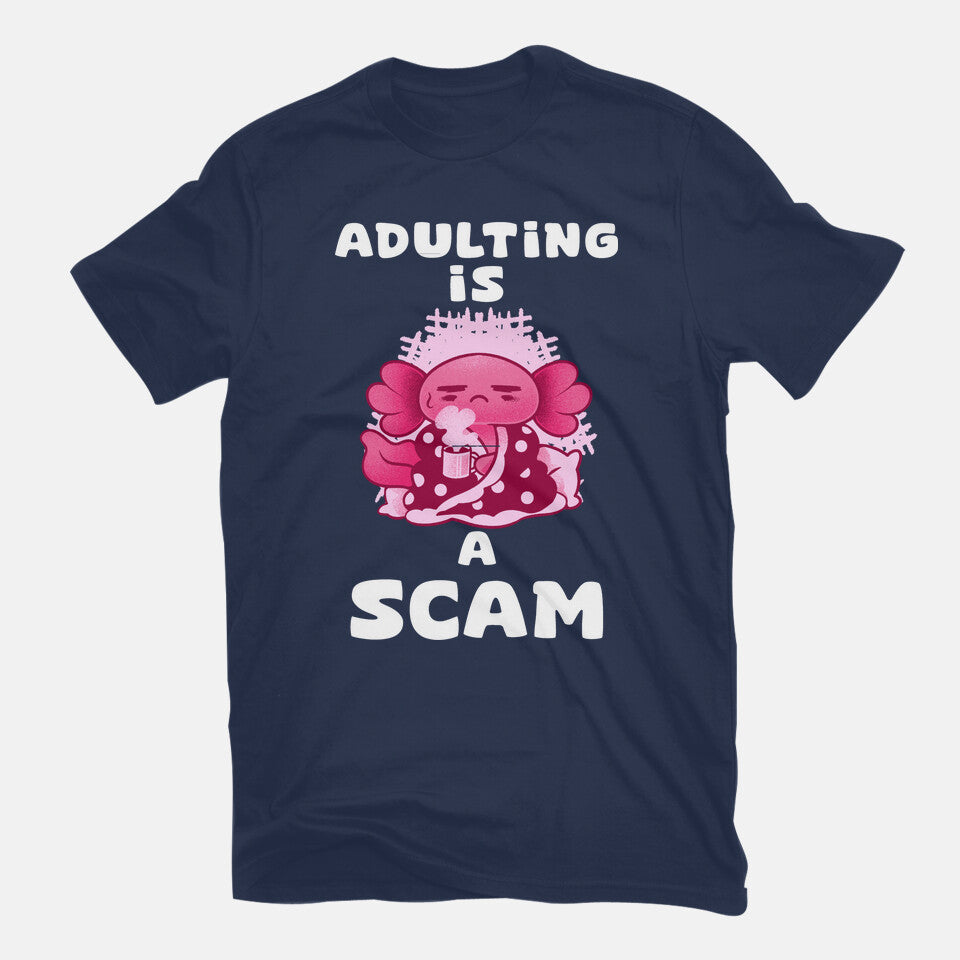 Adulting Is A Scam
