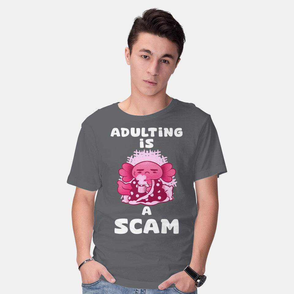 Adulting Is A Scam