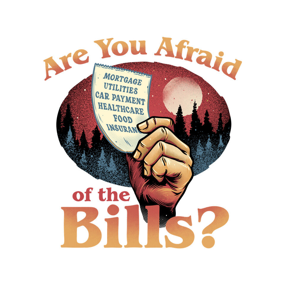 Are You Afraid Of The Bills