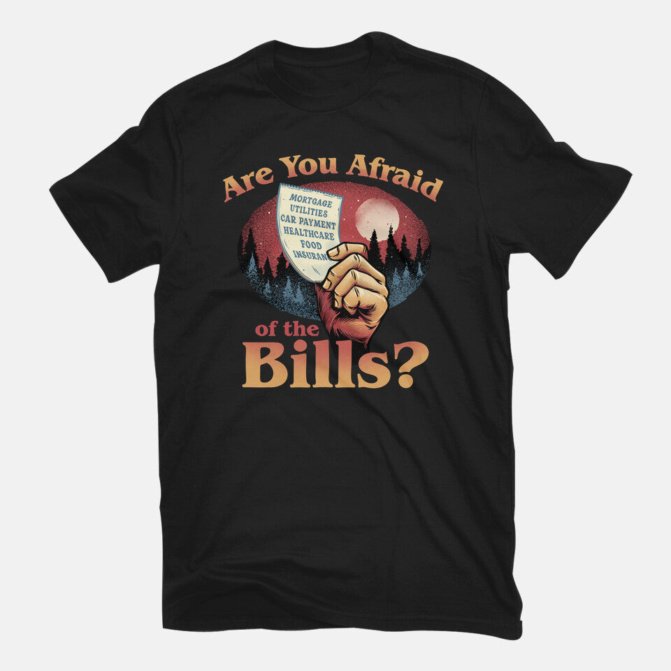 Are You Afraid Of The Bills