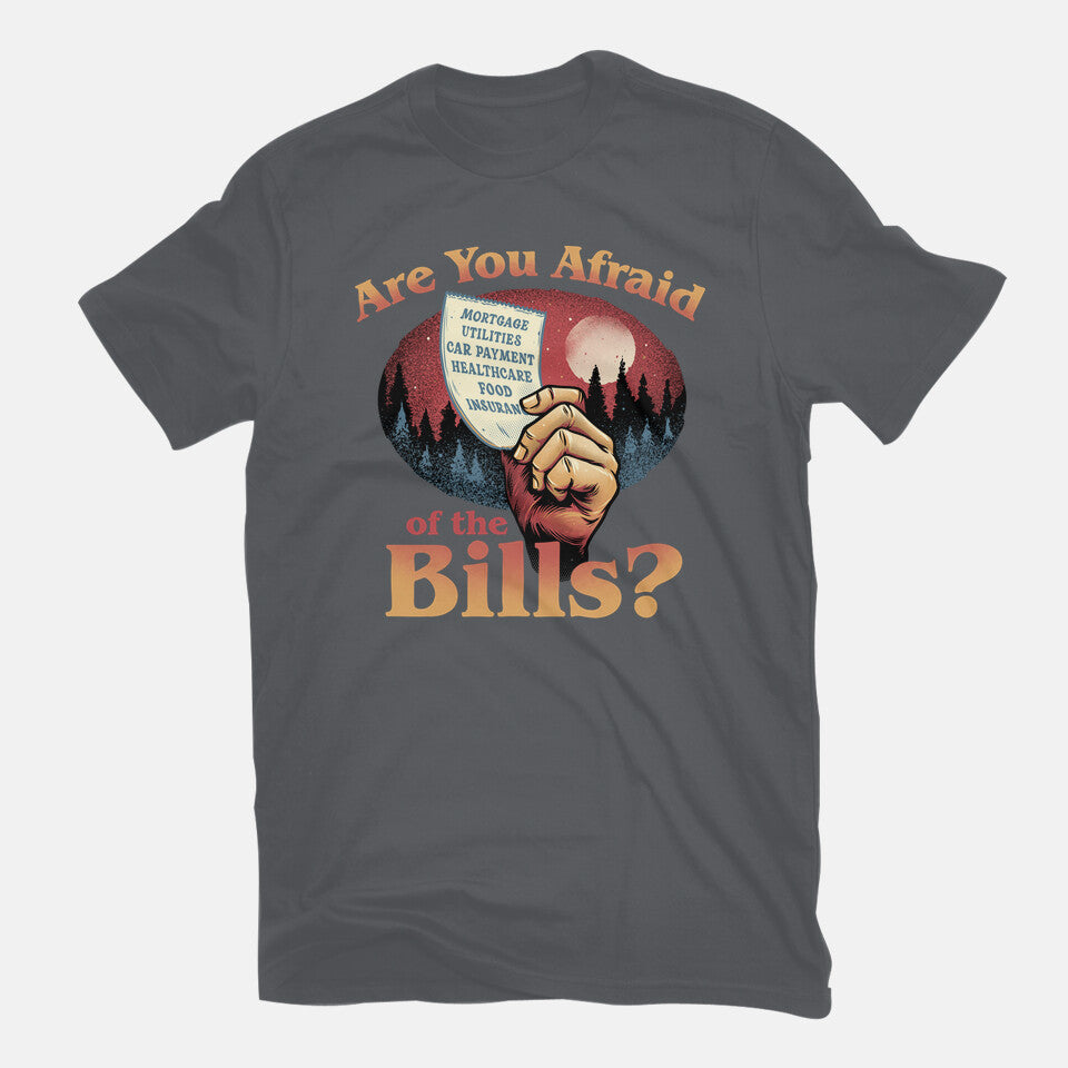 Are You Afraid Of The Bills