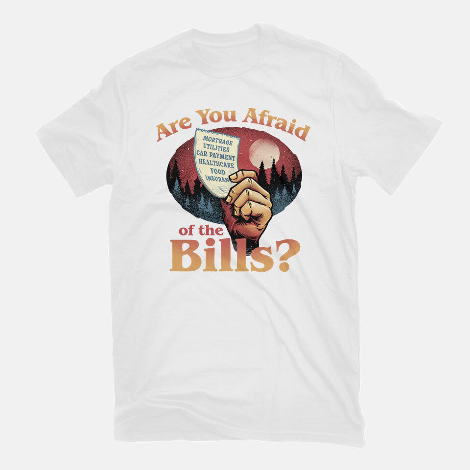 Are You Afraid Of The Bills