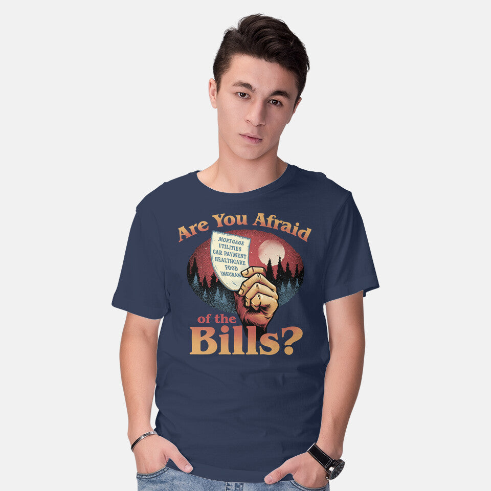 Are You Afraid Of The Bills