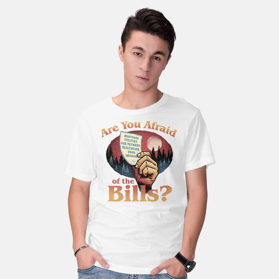 Are You Afraid Of The Bills