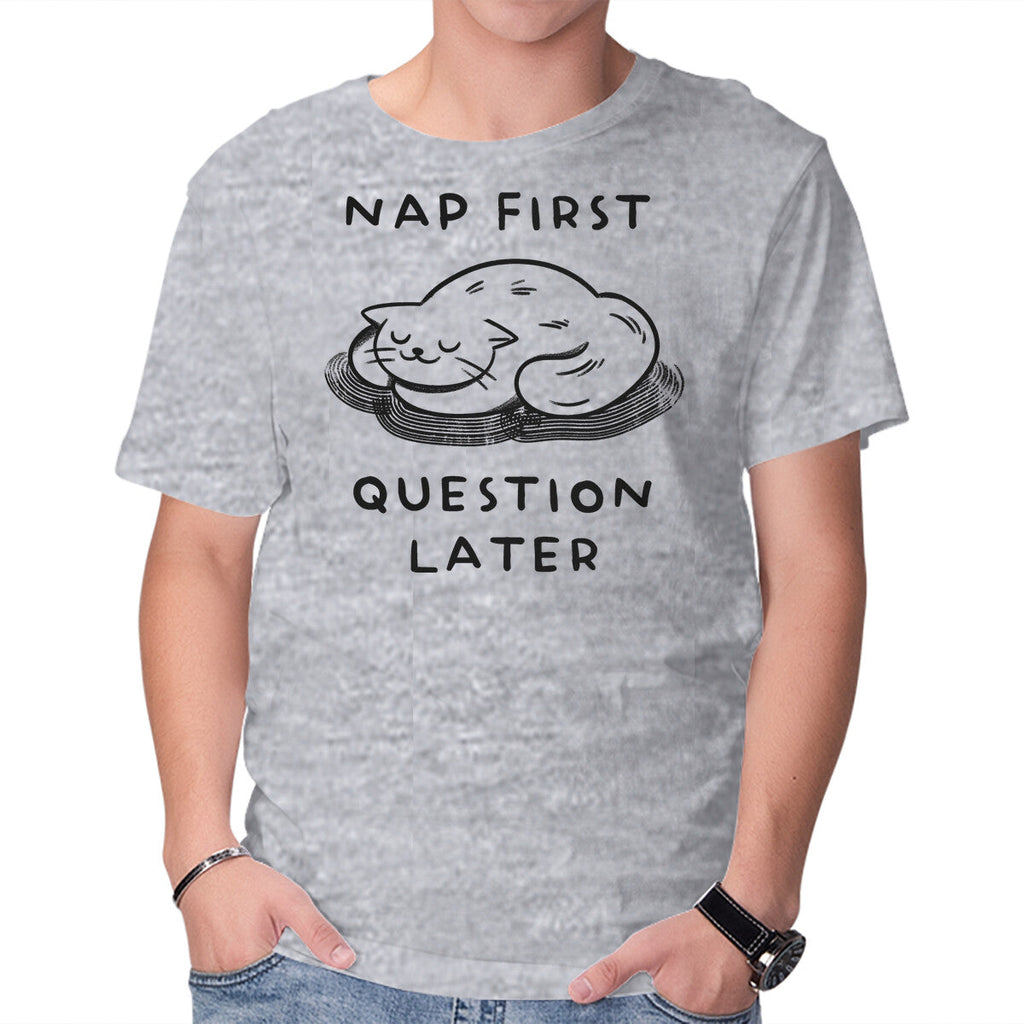 Nap First Question Later