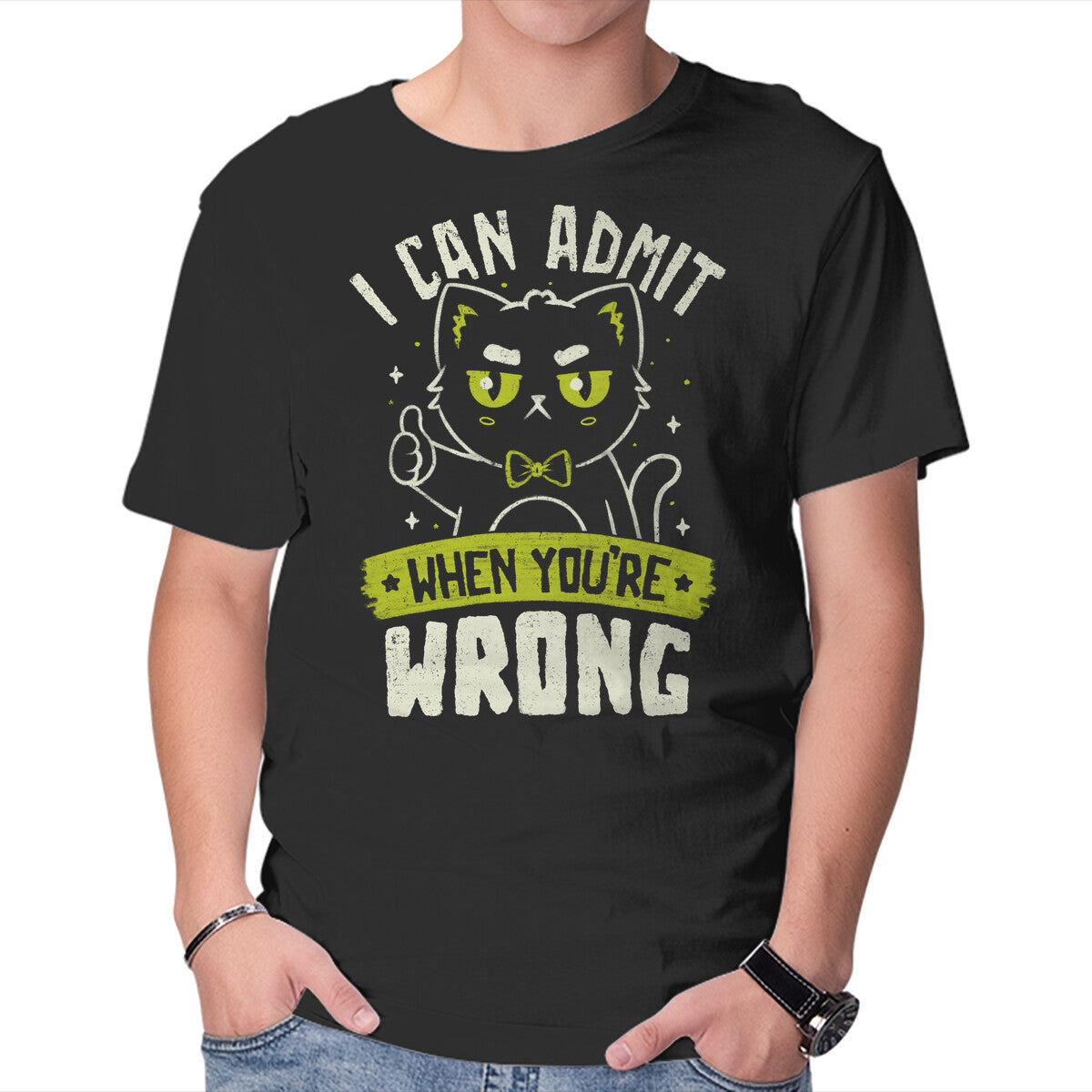 I Can Admit When You're Wrong