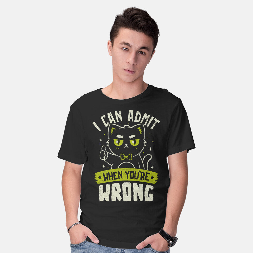 I Can Admit When You're Wrong