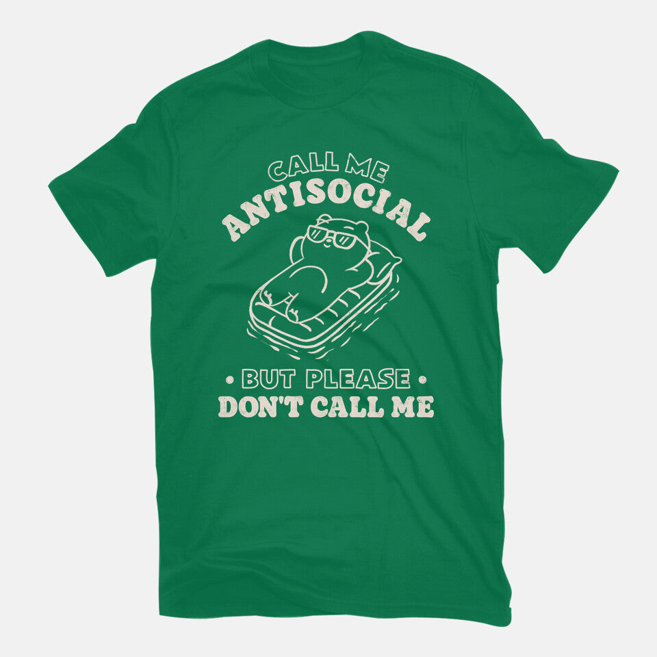 But Please Don't Call Me