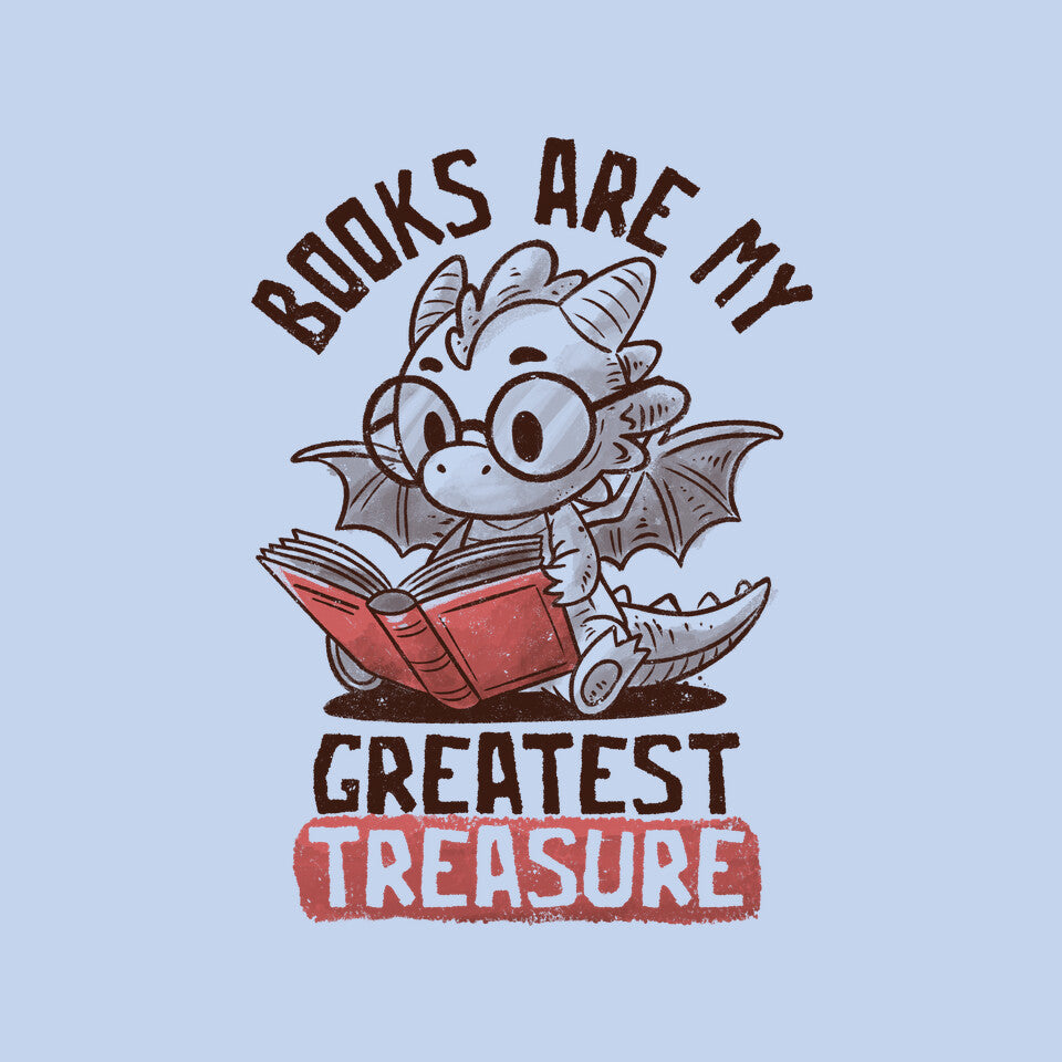 Books Are My Greatest Treasure