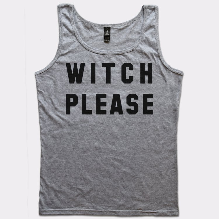 Witch Please Funny Halloween Trick or Treat Pun