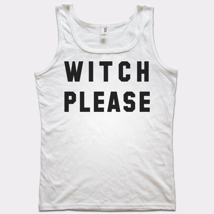 Witch Please Funny Halloween Trick or Treat Pun