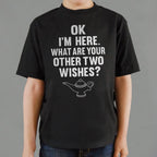 I'm Here What Are Your Other Two Wishes?